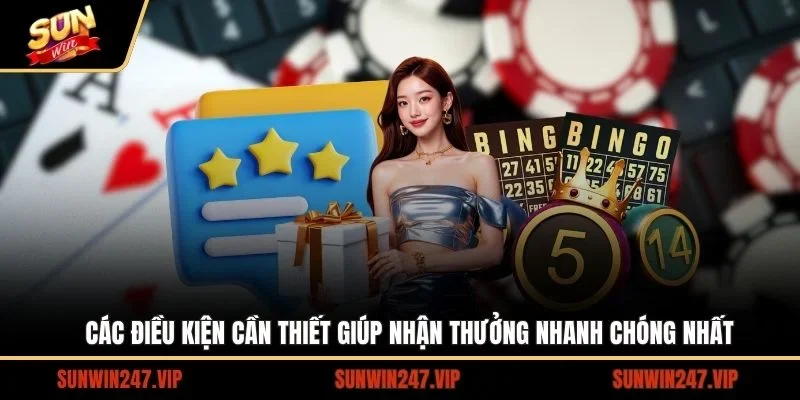 Những điều kiện cần thiết để quá trình nhận thưởng diễn ra hoàn tất
