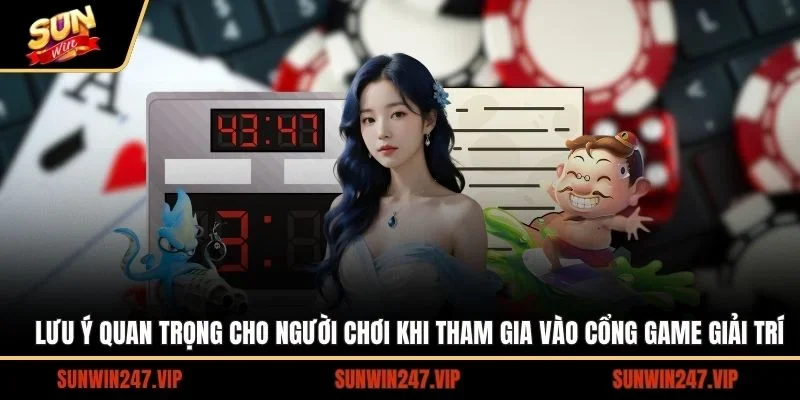 Những lưu ý quan trọng dành cho người chơi khi tham SUNWIN