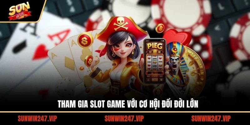 SUNWIN⭐️Link Tải Sun Win Chính Thức 2026 - Đăng Ký Sunwin +50K 17 Sunwin Tham gia Slot game với cơ hội đổi đời lớn